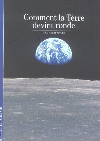 Emprunter Comment la terre devint ronde livre