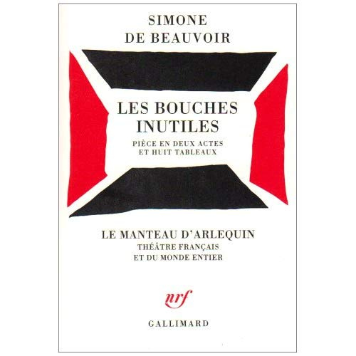 Emprunter Les Bouches inutiles. Pièce en 2 actes et 8 tableaux, [Paris, Théâtre des Carrefours, novembre 1945 livre
