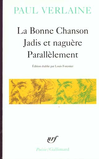 Emprunter La Bonne chanson. Jadis et naguère. Parallèlement livre