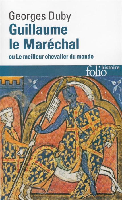 Emprunter Guillaume le Maréchal ou le Meilleur chevalier du monde livre