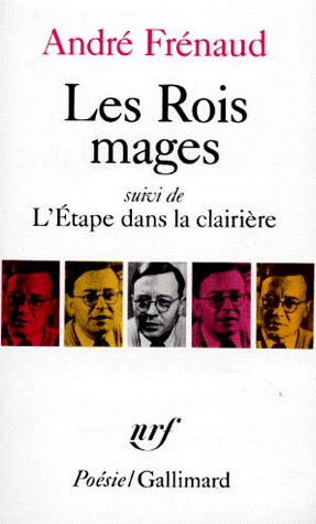 Emprunter Les Rois mages. (suivi de) L'Étape dans la clairière. (et de) Pour une plus haute flamme par le défi livre