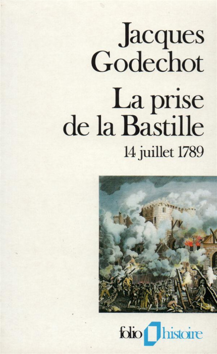 Emprunter La Prise de la Bastille. 14 juillet 1789 livre