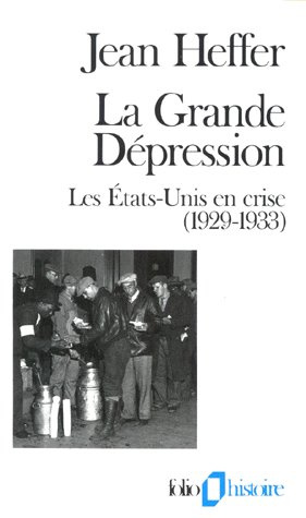 Emprunter LA GRANDE DEPRESSION. 1929-1933, Les Etats-Unis en crise livre