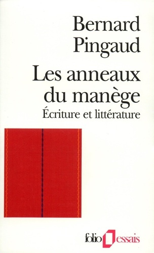 Emprunter Les anneaux du manège. Écriture et littérature livre