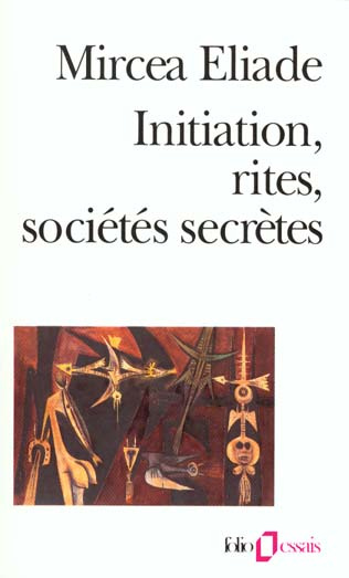 Emprunter Initiation, rites, sociétés secrètes. Naissances mystiques, essai sur quelques types d'initiation livre