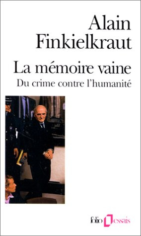 Emprunter LA MEMOIRE VAINE. Du crime contre l'Humanité livre