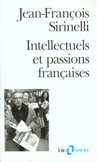 Emprunter INTELLECTUELS ET PASSIONS FRANCAISES. Manifestes et pétitions au XXème siècle livre