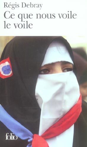 Emprunter Ce que nous voile le voile. La République et le sacré livre