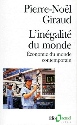 Emprunter L'INEGALITE DU MONDE. Economie du monde contemporain livre
