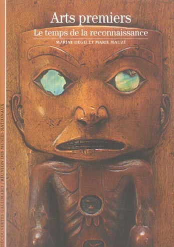 Emprunter Arts premiers. Le temps de la reconnaissance livre