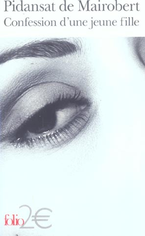 Emprunter Confession d'une jeune fille. Roman extrait de Romanciers libertins du XVIIIe siècle, II livre