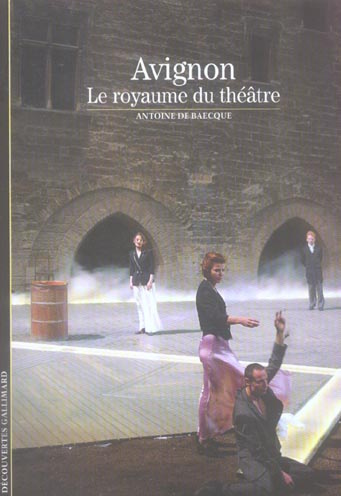 Emprunter Avignon. Le royaume du théâtre livre