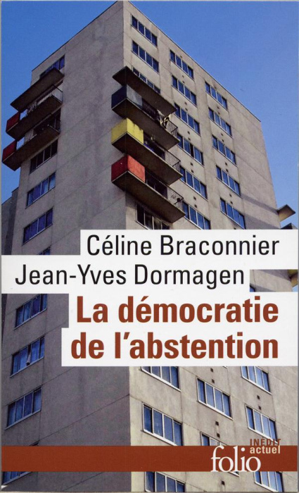 Emprunter La démocratie de l'abstention. Aux origines de la démobilisation en milieu populaire livre
