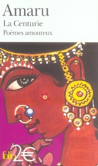 Emprunter La Centurie. Poèmes amoureux de l'Inde ancienne livre