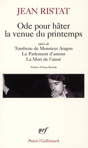 Emprunter Ode pour hâter la venue du printemps. Suivi de Tombeau de Monsieur Aragon ; Le Parlement d'amour ; L livre