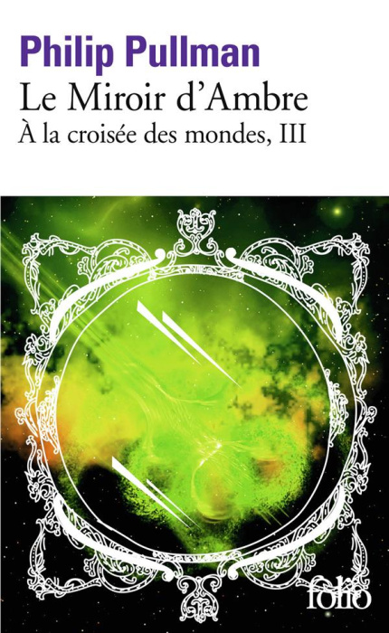 Emprunter A la croisée des mondes Tome 3 : Le Miroir d'Ambre livre