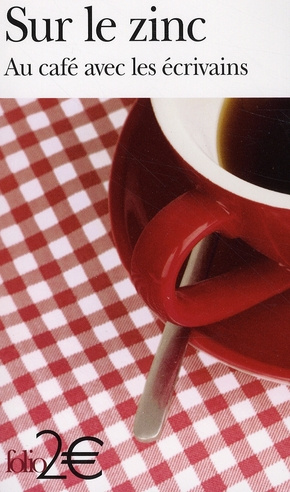 Emprunter Sur le zinc. Au café avec les écrivains livre