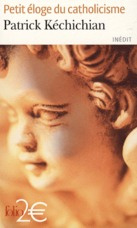 Emprunter Petit éloge du catholicisme livre