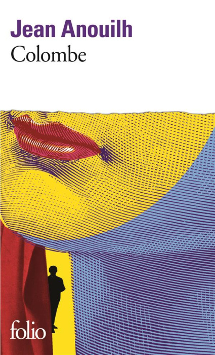 Emprunter Colombe. [Paris, Théâtre de l'Atelier, 10 février 1951 livre