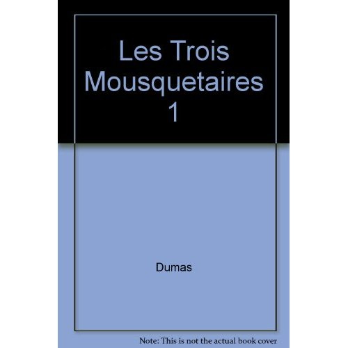 Emprunter LES TROIS MOUSQUETAIRES I livre