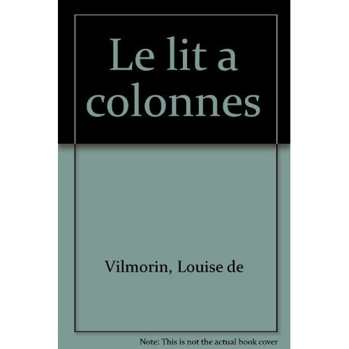 Emprunter Le Lit à colonnes livre