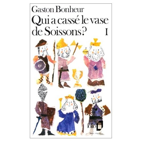 Emprunter Qui a cassé le vase de Soissons ? Tome 1 livre