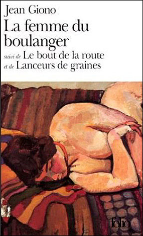 Emprunter La Femme du boulanger. Le Bout de la route. Lanceurs de graines livre