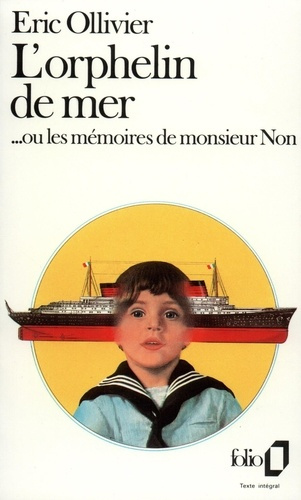 Emprunter L'Orphelin de mer ou les Mémoires de Monsieur Non livre