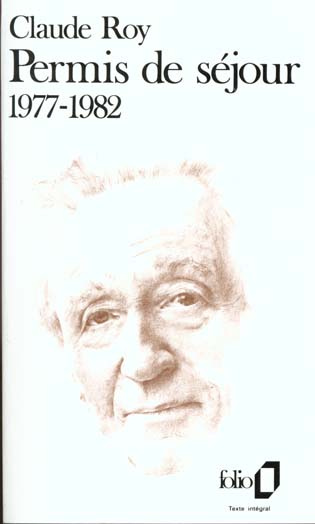 Emprunter Livres de bord / Claude Roy Tome 1 : Permis de séjour, 1977-1982 livre