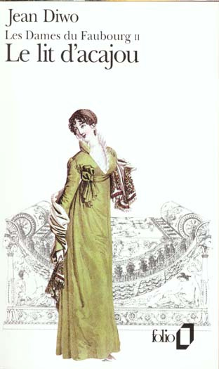 Emprunter Les Dames du faubourg N° 2 : Le Lit d'acajou livre