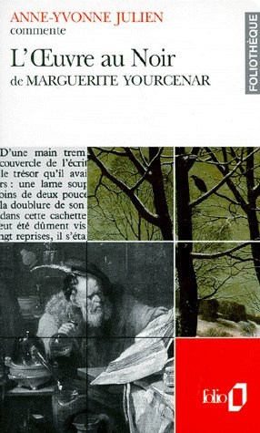 Emprunter L'oeuvre au noir de Marguerite Yourcenar livre