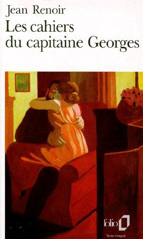 Emprunter LES CAHIERS DU CAPITAINE GEORGES. Souvenirs d'amour et de guerre 1894-1945 livre