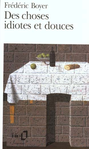 Emprunter Des choses idiotes et douces livre