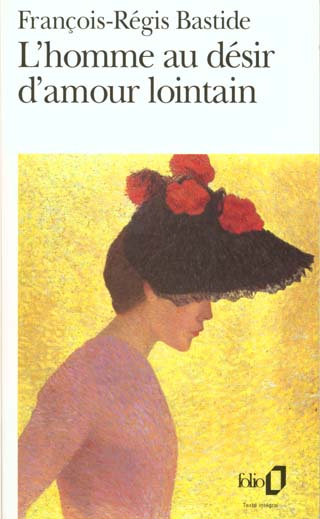 Emprunter L'homme au désir d'amour lointain livre