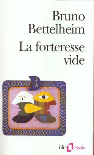Emprunter La forteresse vide. L'autisme infantile et la naissance du Soi livre