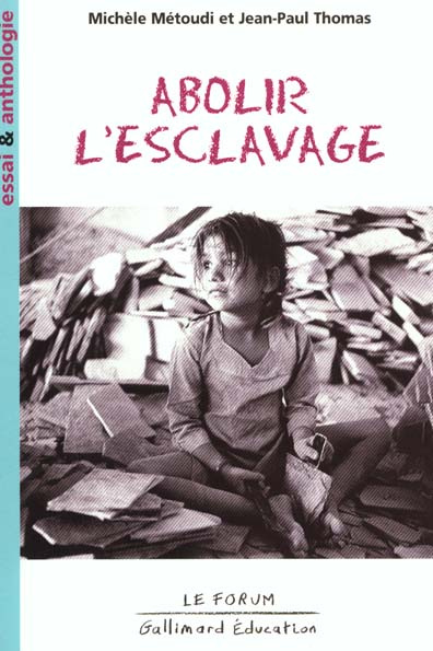 Emprunter Abolir l'esclavage. Essai et anthologie livre