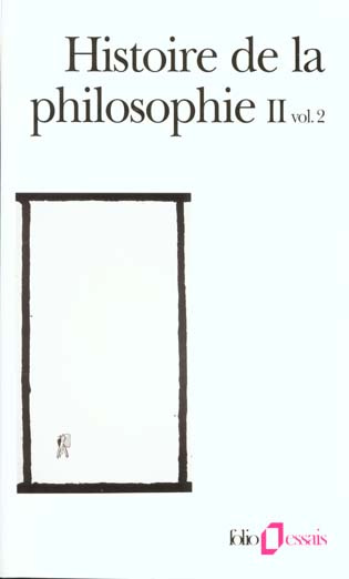 Emprunter Histoire de la philosophie. Tome 2, volume 2, Le siècle des Lumières, La révolution kantienne livre