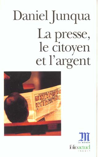 Emprunter La presse, le citoyen et l'argent livre