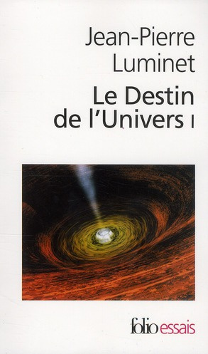 Emprunter Le destin de l'univers Tome 1 : Trous noirs et énergie sombre livre