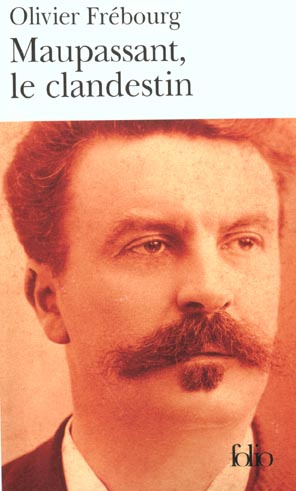 Emprunter Maupassant, le clandestin livre