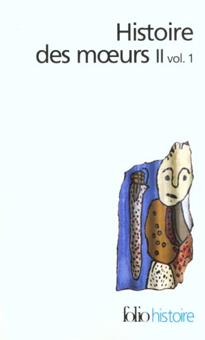 Emprunter Histoire des moeurs II. Volume 1 livre