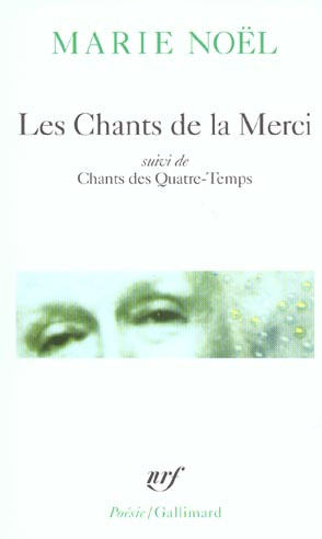 Emprunter Les Chants de la Merci suivi de Chants de Quatre-Temps livre