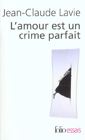 Emprunter L'amour est un crime parfait livre