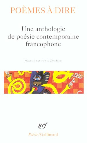 Emprunter Poèmes à dire. Une anthologie de poésie contemporaine francophone livre