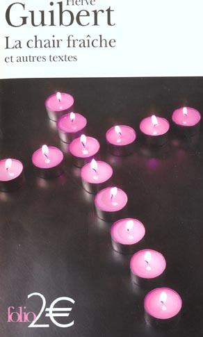 Emprunter La chair fraîche et autres textes livre