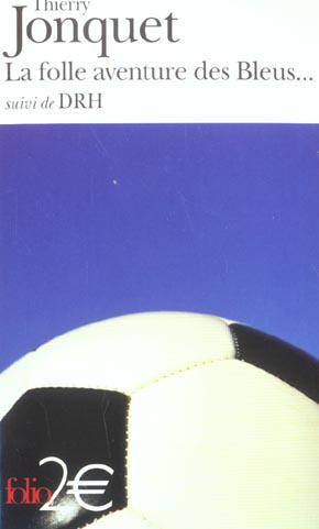 Emprunter La folle aventure des Bleus suivi de DRH livre