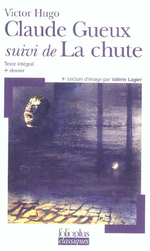 Emprunter Claude Gueux . Suivi de La chute livre