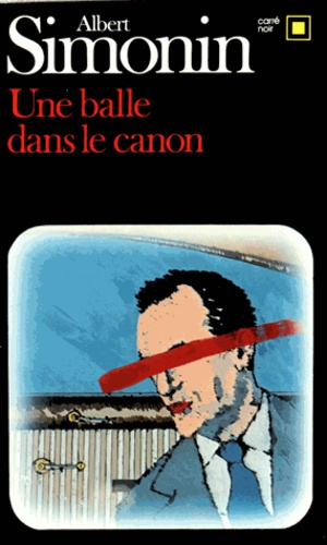 Emprunter Une balle dans le canon livre