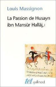 Emprunter La Passion de Husayn ibn Mansûr Hallâj. Tome 1, La vie de Hallâj livre
