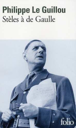 Emprunter Stèles à de Gaulle. Suivi de Je regarde passer les chimères livre